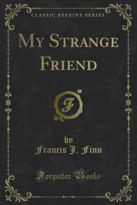 My Strange Friend