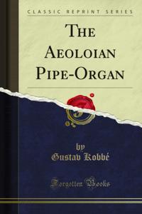 Aeolian Pipe-Organ