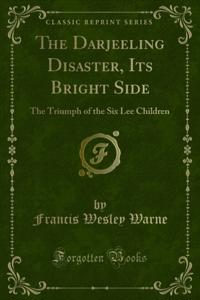 Darjeeling Disaster, Its Bright Side