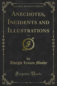 Anecdotes, Incidents and Illustrations