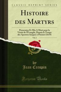 Histoire des Martyrs