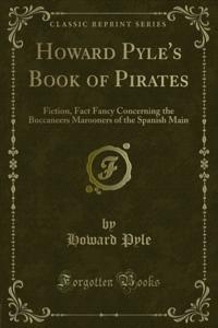 Howard Pyle's Book of Pirates