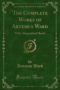 Complete Works of Artemus Ward