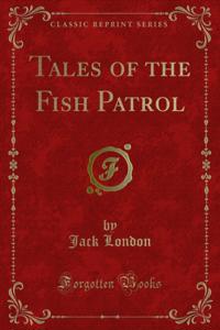 Tales of the Fish Patrol