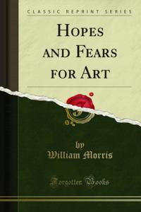 Hopes and Fears for Art
