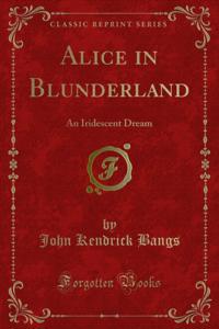 Alice in Blunderland