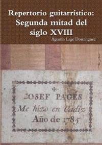 Repertorio Guitarristico: Segunda Mitad Del Siglo Xviii
