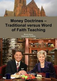 Bokomslag for "Money Doctrines - Traditional versus Word of Faith Teaching"
