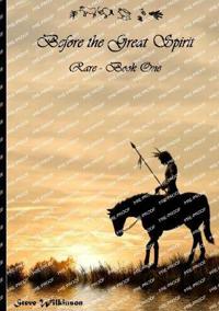Before the Great Spirit