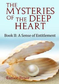 The Mysteries of the Deep Heart Book II