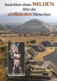 Ansichten eines Wilden Yber die zivilisierten Menschen