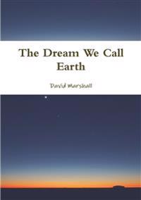 Bokomslag for "The Dream We Call Earth"