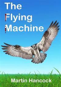 The Flying Machine