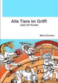 Alle Tiere im Griff! - Judo für Kinder