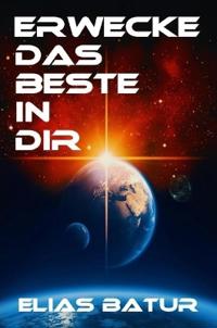 Erwecke Das Beste in Dir