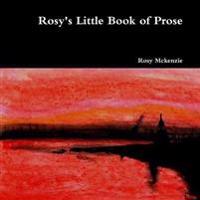 Rosy's Little Book of Prose