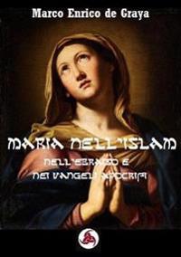 Maria nell'Islam: Nell’Ebraismo e nei Vangeli Apocrifi