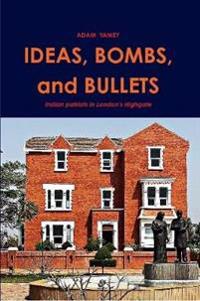 IDEAS, BOMBS, and BULLETS
