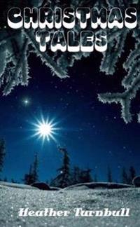 CHRISTMAS TALES