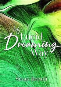 My Lucid Dreaming Way