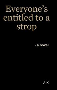 Everyone's entitled to a strop