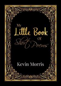 My Little Book Of Short Poems