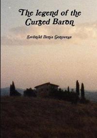 The legend of the Cursed Baron