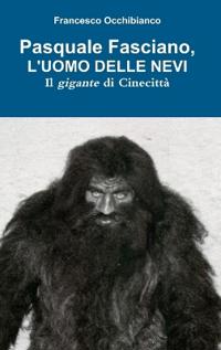 Kirjan kansi "Pasquale Fasciano, l'uomo delle nevi"