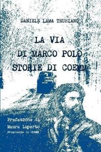 La via di Marco Polo - Storie di Coemm