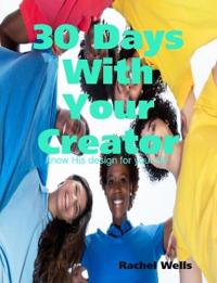 30 Days With Your Creator