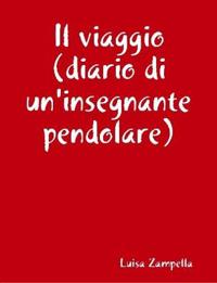 Il viaggio (diario di un'insegnante pendolare)