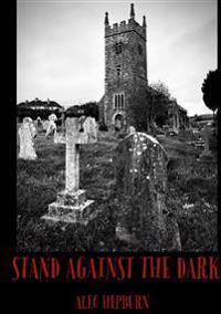 Stand Against The Dark