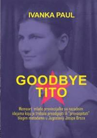 Goodbye Tito