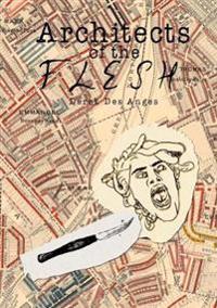 Architects of the Flesh