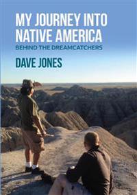My Journey Into Native America: Behind the dreamcatchers