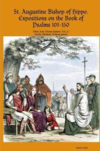 Saint Augustine, Bishop Of Hippo. Expositions on the Book of Psalms #3