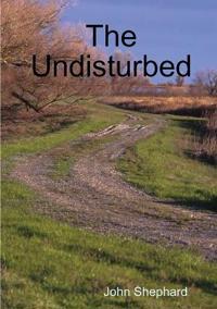 The Undisturbed