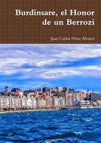 Burdinsare, el Honor de un Berrozi