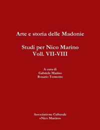 Arte e storia delle Madonie. Studi per Nico Marino, Voll. VII-VIII