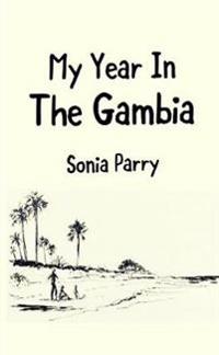 My Year In The Gambia