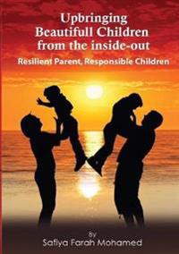 Upbringing beautiful Children from the Inside-Out