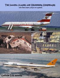 Samora Machel and Helderberg Conspiracies and Other South African Air Accidents