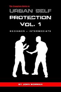 The Complete Guide to Urban Self Protection