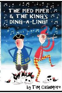 The Pied Piper & The King's Ding-A-Ling