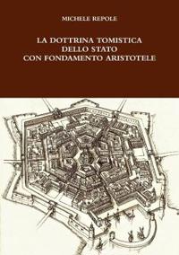 La Dottrina Tomistica Dello Stato Con Fondamento Aristotele