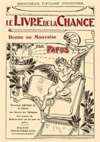 Le Livre de la Chance bonne ou mauvaise