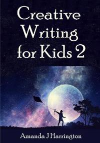 Bokomslag för "CREATIVE WRITING FOR KIDS 2"