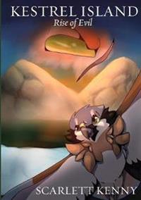 Kestrel Island, Book #1: Rise of Evil