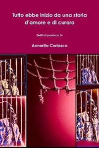 Tutto ebbe inizio da una storia d'amore e di curaro - Delitti di provincia 16
