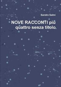 NOVE RACCONTI più quattro senza titolo
